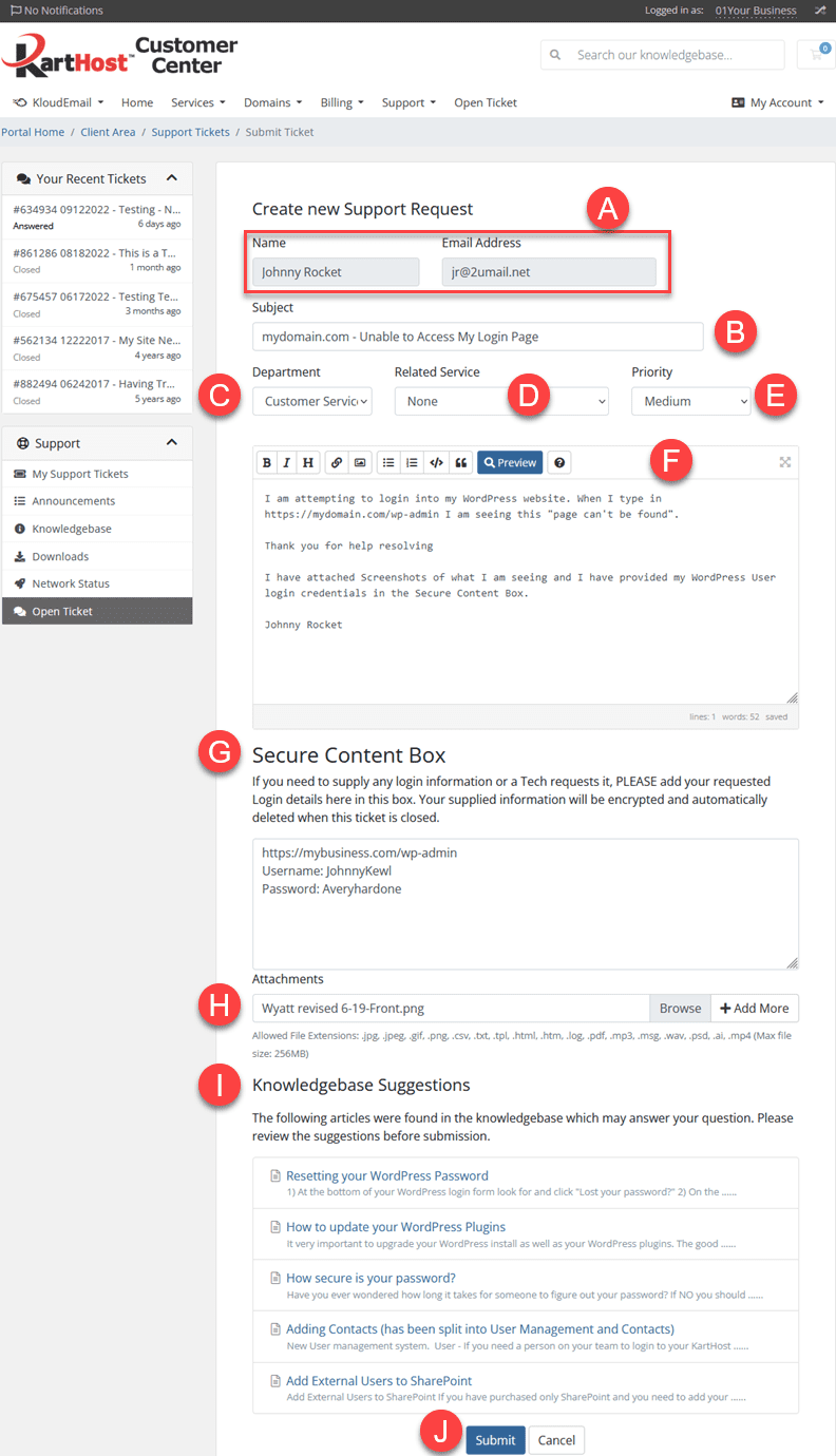 Fill Out the complete KartHost Support Ticket form when opening a Support TicketFill Out the complete KartHost Support Ticket form when opening a Support Ticket