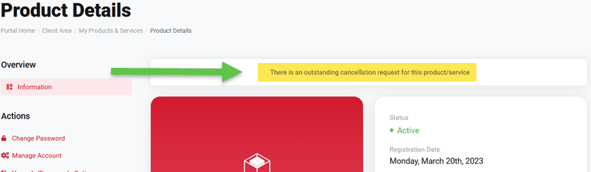 Step 7 - Confirm that the banner says this Product/Service is has an outstanding Cancellation
