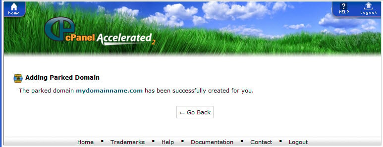 This is what you will see when your parked domain name has been entered successfully into cPanel