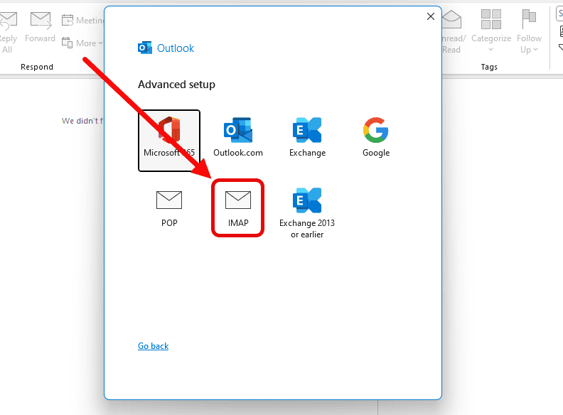 Outlook 365 will show the Advanced setup. Make sure to select IMAP as your email type.