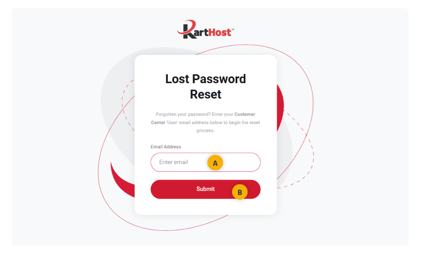 On the Lost Password Reset page click add your Customer Center Email address used for login purposes.